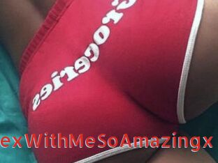 SexWithMeSoAmazingx