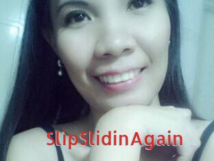 SlipSlidinAgain