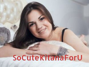 SoCuteKitanaForU