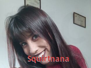 Squirtnana