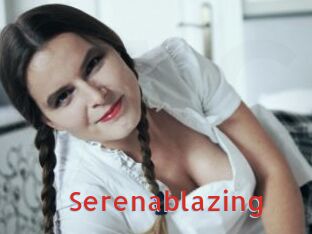 Serenablazing