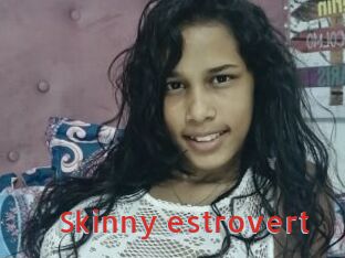Skinny_estrovert