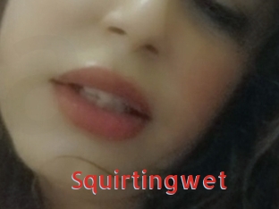 Squirtingwet
