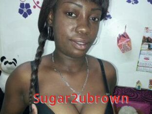 Sugar2ubrown