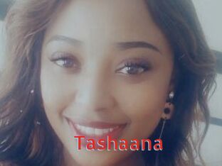 Tashaana