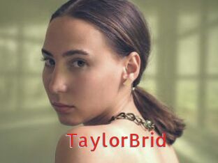 TaylorBrid