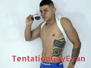 TentationGayEvan
