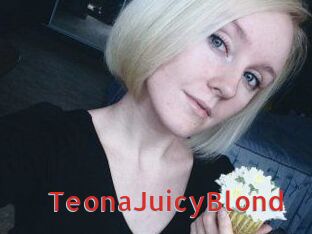 TeonaJuicyBlond