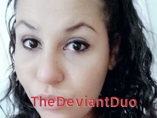 TheDeviantDuo