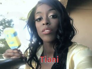 Tiani