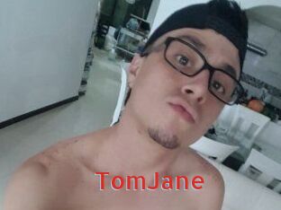 TomJane