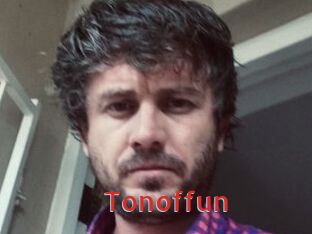 Tonoffun
