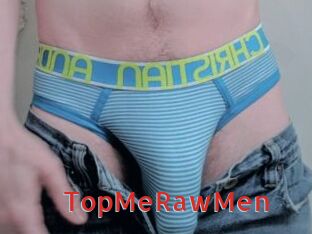 TopMeRawMen