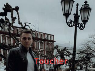 Toucher