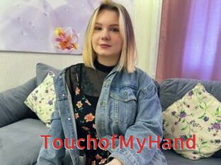 TouchofMyHand