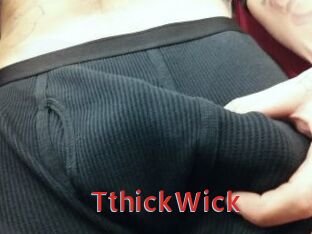 TthickWick