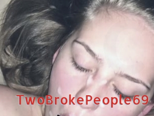 TwoBrokePeople69