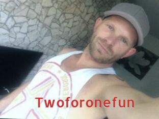 Twoforonefun