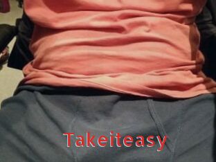 Takeiteasy