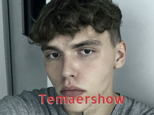 Temaershow