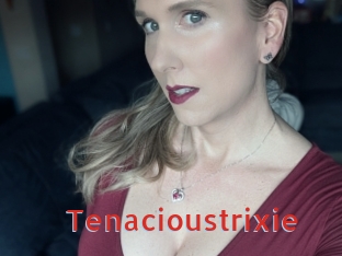 Tenacioustrixie