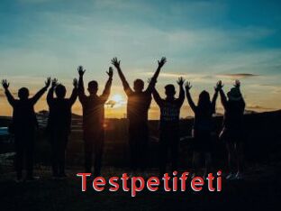 Testpetifeti