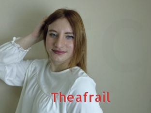 Theafrail