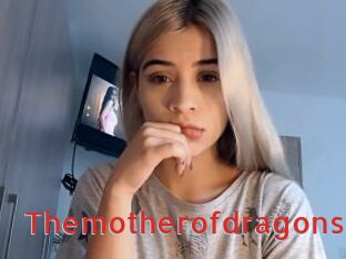 Themotherofdragons