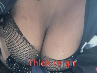 Thick_reign