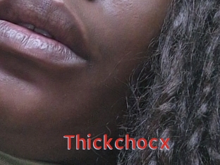Thickchocx