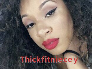 Thickfitniecey