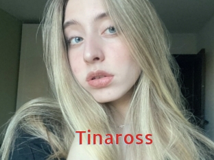 Tinaross