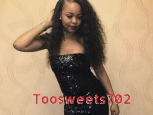 Toosweets702