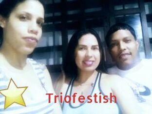 Triofestish