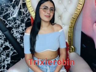 Trixierobin
