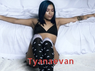 Tyanaevan