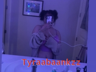 Tyraabaankzz