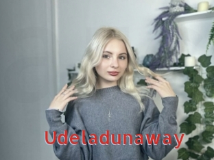 Udeladunaway