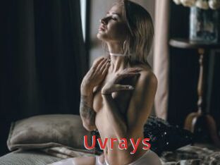 Uvrays