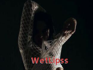 WetLipss
