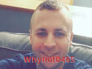 Whynot0485