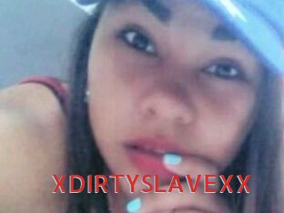 XDIRTYSLAVEXX