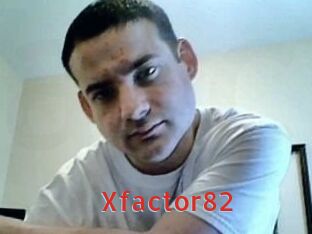 Xfactor82