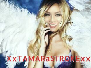 XxTAMARaSTROKExx