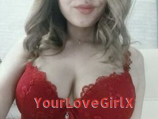 YourLoveGirlX