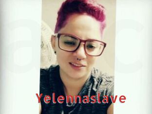 Yelennaslave