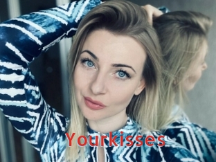 Yourkisses