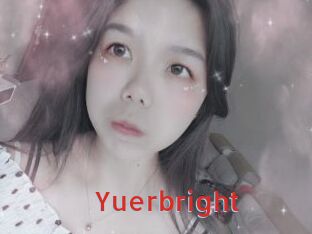Yuerbright