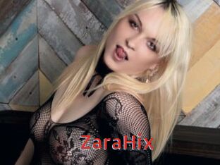 ZaraHix