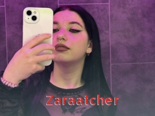 Zaraatcher